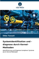 Systemidentifikation und -diagnose durch Kernel-Methoden 6206543552 Book Cover