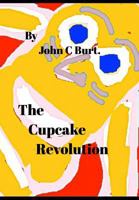 The Cupcake Revolution. 0464950481 Book Cover