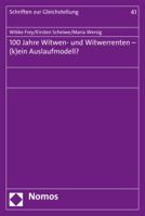 100 Jahre Witwen- Und Witwerrenten - (K)Ein Auslaufmodell? 3848720892 Book Cover