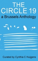 The Circle 19: a Brussels Anthology 1732925801 Book Cover