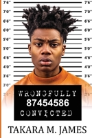 Wrongfully Convicted 173597014X Book Cover
