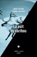 LA NUIT DU CARIBOU 2760905047 Book Cover