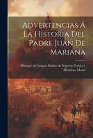 Advertencias á La Historia Del Padre Juan De Mariana 102199782X Book Cover