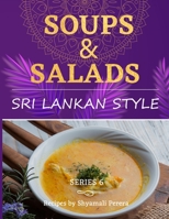 Soups & Salad: Sri Lankan Style (Sri Lankan Cooking) B08FP7LK6P Book Cover