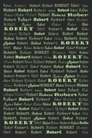 The Perfect Notebook Journal for Robert : Lined Notebook / Journal Gift, 6 X9 , 120 Pages, Matte Finish 1675201242 Book Cover