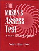 Mosby's 2001 Assesstest: A Practice Exam for Rn Licensure (Mosby's Assesstest Unsecured) 0323012728 Book Cover