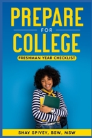 Prepare for College: Freshman Year B09F1FY3FL Book Cover