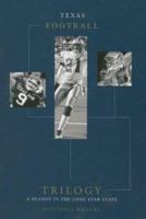 Texas Football Trilogy 1582615039 Book Cover