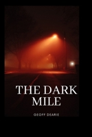 The Dark Mile 1036973921 Book Cover