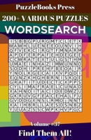 PuzzleBooks Press Wordsearch 200+ Various Puzzles Volume 37: Find Them All! 1671613309 Book Cover