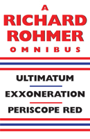 A Richard Rohmer Omnibus 1550024604 Book Cover
