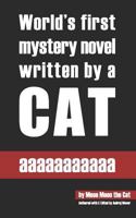 aaaaaaaaaaa: World's first mystery novel written by a cat. 1979367213 Book Cover