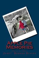 Apple Pie Memories: Stories to Share 1477405445 Book Cover