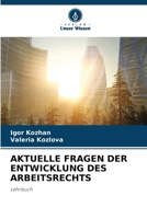 Aktuelle Fragen Der Entwicklung Des Arbeitsrechts (German Edition) 6207532600 Book Cover
