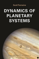 Dynamics of Planetary Systems 0691207119 Book Cover