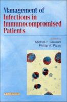 Management of Infections in Immunocompromised Patients 0702025062 Book Cover