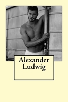 Alexander Ludwig 1542527317 Book Cover