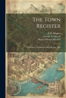 The Town Register: Waldoboro, Nobleboro and Jefferson, 1906 1022032704 Book Cover