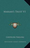 Marian's Trust V1 1432668757 Book Cover