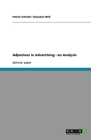 Adjectives in Advertising - an Analysis 3656151687 Book Cover