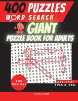 400 Word Search Puzzles: Giant Puzzle Book for Adults with Solutions Large Print: Brain Booster 400 Word Search Book for Adults and Seniors, 8.5x11 5524371940 Book Cover