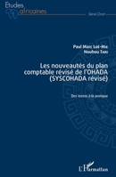 Les nouveautés du plan comptable révisé de l'OHADA (SYSCOHADA révisé): Des textes à la pratique (Études Africaines) (French Edition) 2343156832 Book Cover