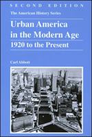 Urban America in the Modern Age: 1920 to the Present 0882958402 Book Cover