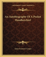 Autobiography Of A Pocket Handkerchief 1843911396 Book Cover