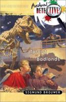 Tyrant of the Badlands (Accidental Detectives) 1564761606 Book Cover