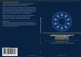 Lubrication Reliability Management Handbook: Creating and Sustaining Your Program B0H15V27CX Book Cover
