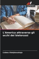 L'America attraverso gli occhi dei bielorussi 6205262029 Book Cover