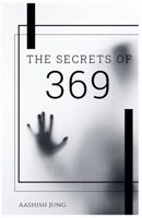 The Secrets Of 369 B0FYZG9X63 Book Cover