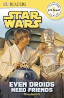 Star Wars Even Droids Need Friends 1465401822 Book Cover