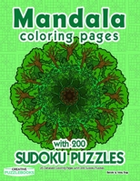 Mandala Coloring Pages with 200 Sudoku Puzzles: 25 Detailed Coloring Pages with 200 Sudoku Puzzles B08NF1RCM7 Book Cover