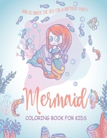 Mermaid Coloring book For kids: Super Fun Cute Mermaids & Sea Creature Friends coloring book for kids age 4-8 B08PXHFSNW Book Cover