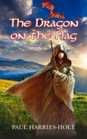 The Dragon on the Flag 1800312555 Book Cover