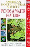American Horticultural Society Practical Guides: Ponds And Water Features 078944156X Book Cover