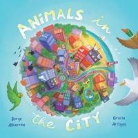 Animals in the City B092GCRK9W Book Cover