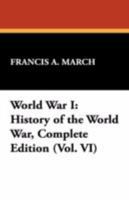 World War I: History of the World War, Complete Edition (Vol. II) 1434463621 Book Cover