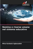 Nomina e risorse umane nel sistema educativo (Italian Edition) 6206602435 Book Cover
