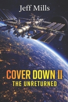 Cover Down II: The Unreturned B0GKVMN5YR Book Cover