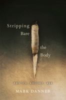 Stripping Bare the Body: Politics, Violence, War 156858413X Book Cover