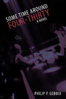 Some Time Around Four-Thirty 1450225462 Book Cover