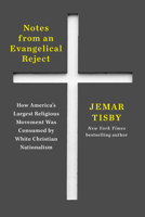 Notes from an Evangelical Reject: Reflections on Following Jesus Out of a Corrupt Tradition 0593728874 Book Cover