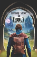 Leggende e Storie di Terra X: Parte 1 (Italian Edition) B0F67CB4QB Book Cover