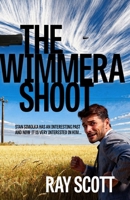 The Wimmera Shoot: Stan Simolka has an interesting past... 1764460790 Book Cover