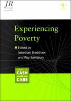 Experiencing Poverty (Studies in Cash and Care) 0754612880 Book Cover
