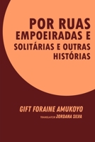 Por Ruas Empoeiradas e Solitárias e Outras Histórias 8835410797 Book Cover