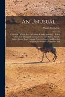 An Unusual ...: Collection Of Near And Far Eastern Rarities Including ... Royal Turkish And Albanian Costumes, Indian And Persian Shaw 1016898053 Book Cover