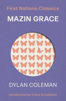 Mazin Grace (First Nations Classics) 0702268550 Book Cover